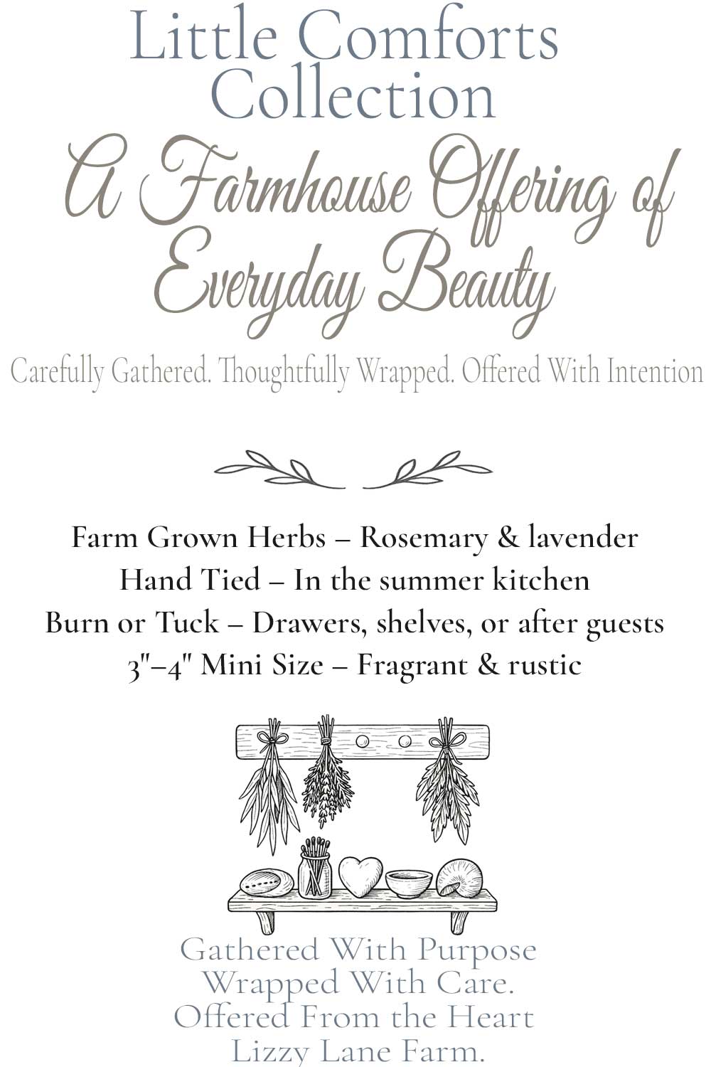 product information card for the farms lavender and rosemary burn bundle. farm grown and hand tied lavender and rosemary part of lizzy lane farms little comfort collection. a farm offering for everyday beauty.