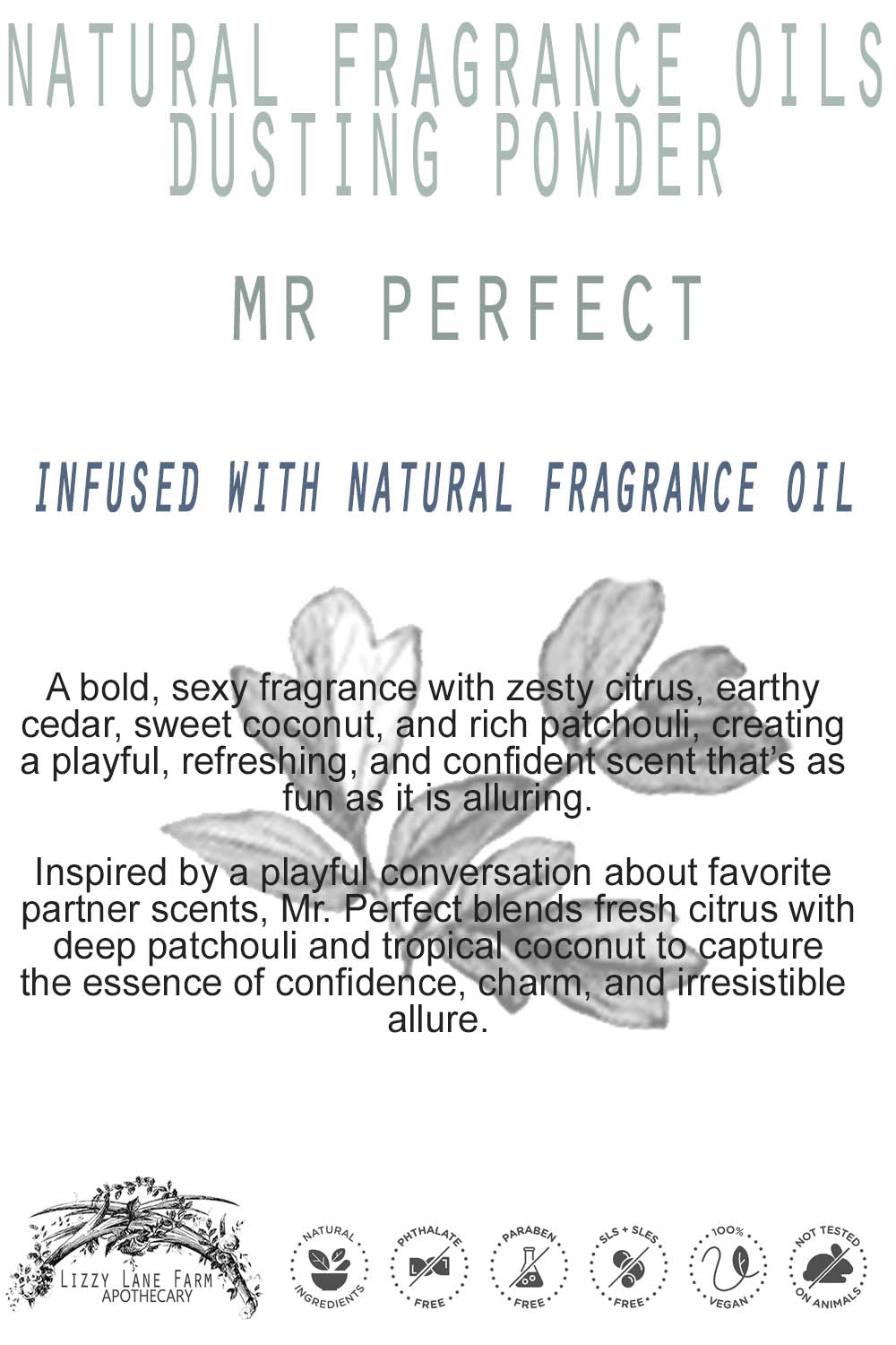sexy, citrus, coconut, patchouli, earthy, fresh, bold, confident, fun, alluring, natural, body powder, masculine, playful