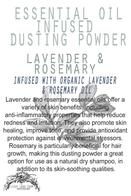 Lavender and rosemary essential oils offer a variety of skin benefits, including anti-inflammatory properties that help reduce redness and irritation. They also promote skin healing, improve tone, and provide antioxidant protection against environmental stressors. Rosemary is particularly beneficial for hair growth, making this dusting powder a great option for use as a natural dry shampoo, in addition to its skin-soothing qualities.